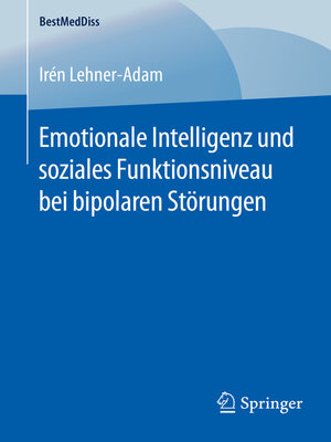 cover image of Emotionale Intelligenz und soziales Funktionsniveau bei bipolaren Störungen